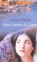 Couverture du livre « Pour L'Amour De Carla » de Joanna Hines aux éditions Pocket