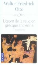 Couverture du livre « L'esprit de la religion grecque ancienne » de Otto W F. aux éditions Pocket