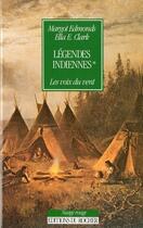 Couverture du livre « Légendes indiennes ; les voix du vent » de Margot Edmonds aux éditions Rocher