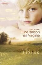 Couverture du livre « Une saison en Virginie » de Anna Adams aux éditions Harlequin