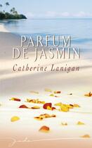 Couverture du livre « Parfum de jasmin » de Lanigan-C aux éditions Harlequin