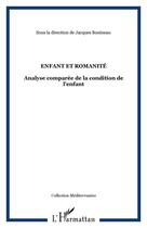 Couverture du livre « Revue méditerranées : enfant et romanité ; analyse comparée de la condition de l'enfant » de Jacques Bouineau aux éditions Editions L'harmattan