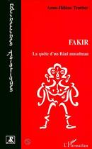 Couverture du livre « FAKIR : La quête d'un Bâul musulman » de Anne-Hélène Trottier aux éditions Editions L'harmattan