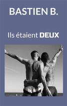 Couverture du livre « Ils étaient DEUX » de Blancpere Bastien aux éditions Books On Demand