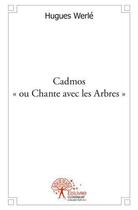 Couverture du livre « Cadmos ou 