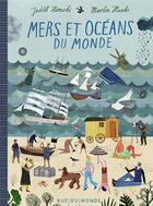 Couverture du livre « Mers et oceans du monde » de Homoki/Haake aux éditions Rue Du Monde