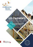 Couverture du livre « LES ETAIEMENTS ET REPRISES EN SOUS OEUVRE » de Compagnons Passants Charpentiers Du Devoir aux éditions Compagnonnage