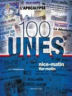 Couverture du livre « Les unes 1945-2013 ; Nice-Matin, Var-Matin » de Eric Capomaccio aux éditions Gilletta