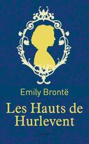 Couverture du livre « Les hauts de Hurlevent » de Emily Bronte aux éditions Archipoche