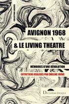 Couverture du livre « Avignon 1968 & le living theatre » de Jouve Emeline aux éditions Deuxieme Epoque