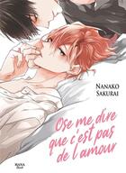 Couverture du livre « Ose me dire que ce n'est pas de l'amour » de Nanako Sakurai aux éditions Boy's Love
