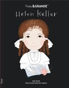 Couverture du livre « Petite & GRANDE : Helen Keller » de Maria Isabel Sanchez Vegara et Sam Rudd aux éditions Kimane