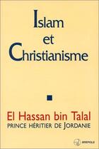 Couverture du livre « Islam et christianisme : entretien avec madame ghislaine mathieu » de El Hassan Bin Talal aux éditions Brepols