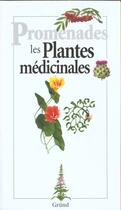 Couverture du livre « Promenades les plantes medicinales » de Michel Beauvais aux éditions Grund