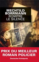Couverture du livre « Rompre le silence » de Mechtild Borrmann aux éditions Editions Du Masque