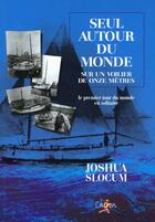Couverture du livre « Seul autour du monde » de Joshua Slocum aux éditions Chiron