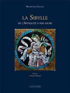 Couverture du livre « La sibylle : de l'Antiquité à nos jours » de Micheline Galley aux éditions Paul Geuthner