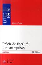 Couverture du livre « Précis de fiscalité des entreprises (édition 2007-2008) » de Cozian M. aux éditions Lexisnexis