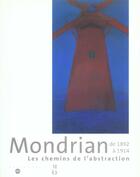 Couverture du livre « Mondrian de 1892 a 1914 chemin » de Joosten Joop M aux éditions Reunion Des Musees Nationaux