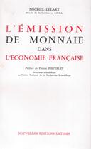 Couverture du livre « L'émission de monnaie dans l'économie française » de Michel Lelart aux éditions Nel