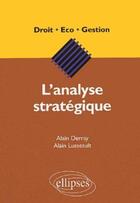 Couverture du livre « L'analyse strategique » de Derray/Lusseault aux éditions Ellipses