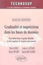 Couverture du livre « Gradualite et imprecision dans les bases de donnees - niveau c » de Bosc/Lietard/Pivert aux éditions Ellipses