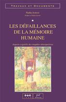 Couverture du livre « Les défaillances de la mémoire humaine : Aspects cognitifs des enquêtes rétrospectives » de Nadia Auriat aux éditions Ined