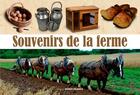 Couverture du livre « Souvenirs de la ferme » de Francois Bertin aux éditions Ouest France