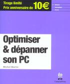 Couverture du livre « Optimiser Et Depanner Son Pc » de Michel Martin aux éditions Campuspress