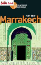 Couverture du livre « City trip : Marrakech 2012 » de Collectif Petit Fute aux éditions Le Petit Fute