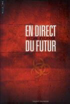 Couverture du livre « En direct du futur » de Brian Falkner aux éditions Bayard Jeunesse