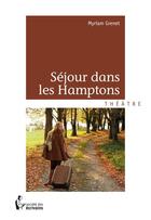 Couverture du livre « Séjour dans les Hamptons » de Myriam Grenet aux éditions Societe Des Ecrivains