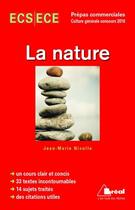 Couverture du livre « La nature ; tème de culture générale ; prépas commerciales 2016 » de Jean-Marie Nicolle aux éditions Breal