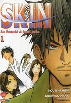 Couverture du livre « Skin t.1 » de Kouji Hayashi et Kunihiko Nakai aux éditions Panini