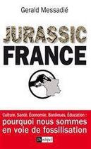 Couverture du livre « Jurassic France » de Gerald Messadié aux éditions Archipel