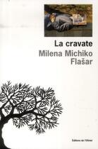 Couverture du livre « La cravate » de Milena Michiko Flasar aux éditions Editions De L'olivier