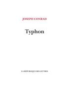 Couverture du livre « Typhon » de Joseph Conrad et Andre Gide aux éditions La Republique Des Lettres