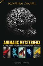 Couverture du livre « Animaux mystérieux » de Amri Karim aux éditions Favre