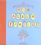 Couverture du livre « Mon album de famille » de Anne Weiss aux éditions Mila