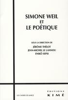 Couverture du livre « Simone Weil et le poétique » de  aux éditions Kime