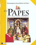 Couverture du livre « Ces Papes Qui Ont Fait L'Eglise » de Jean-Michel Di Falco aux éditions Archipel