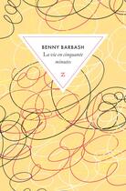 Couverture du livre « La vie en cinquante minutes » de Benny Barbash aux éditions Zulma