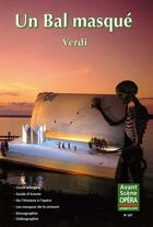 Couverture du livre « L'avant-scène opéra n.237 ; un bal masqué » de Giuseppe Verdi aux éditions L'avant-scene Opera
