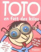 Couverture du livre « Toto le super-zéro ! T.1 ; Toto en fait des kilos » de Serge Bloch et Franck Girard aux éditions Tourbillon