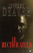 Couverture du livre « Le rectificateur » de Deaver-J aux éditions Des Deux Terres