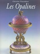 Couverture du livre « Les Opalines » de Vincendeau/Chri aux éditions Amateur