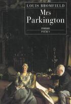 Couverture du livre « Mrs parkington » de Louis Bromfield aux éditions Phebus
