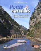 Couverture du livre « Ponts & merveilles ; en remontant le cours du Var de Nice aux Entraunes » de Colette Bourrier-Reynaud aux éditions Serre