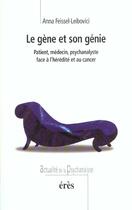 Couverture du livre « Le gene et son genie » de Feissel-Leibovici aux éditions Eres