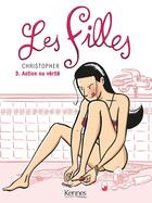 Couverture du livre « Les filles t.3 ; action ou vérité » de Christopher aux éditions Kennes Editions